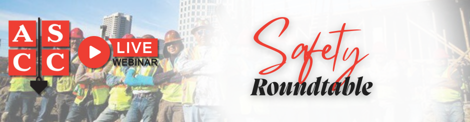 ASCC Safety Roundtable